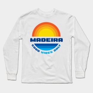 Madeira - Good Vibes Only Long Sleeve T-Shirt